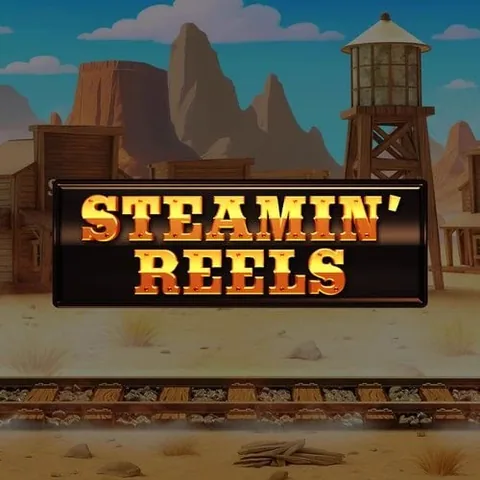 Steamin' Reels